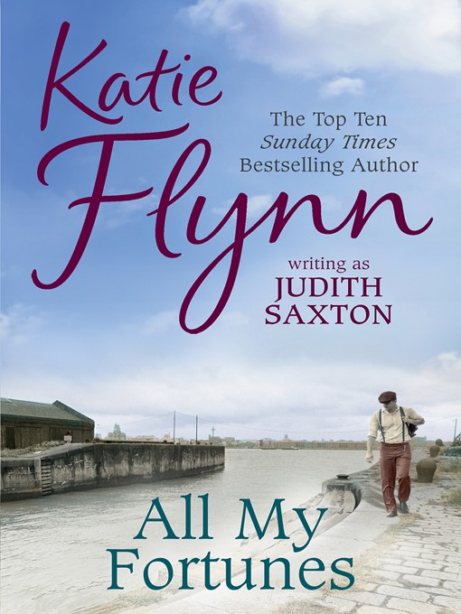 Title details for All My Fortunes by Katie Flynn - Wait list